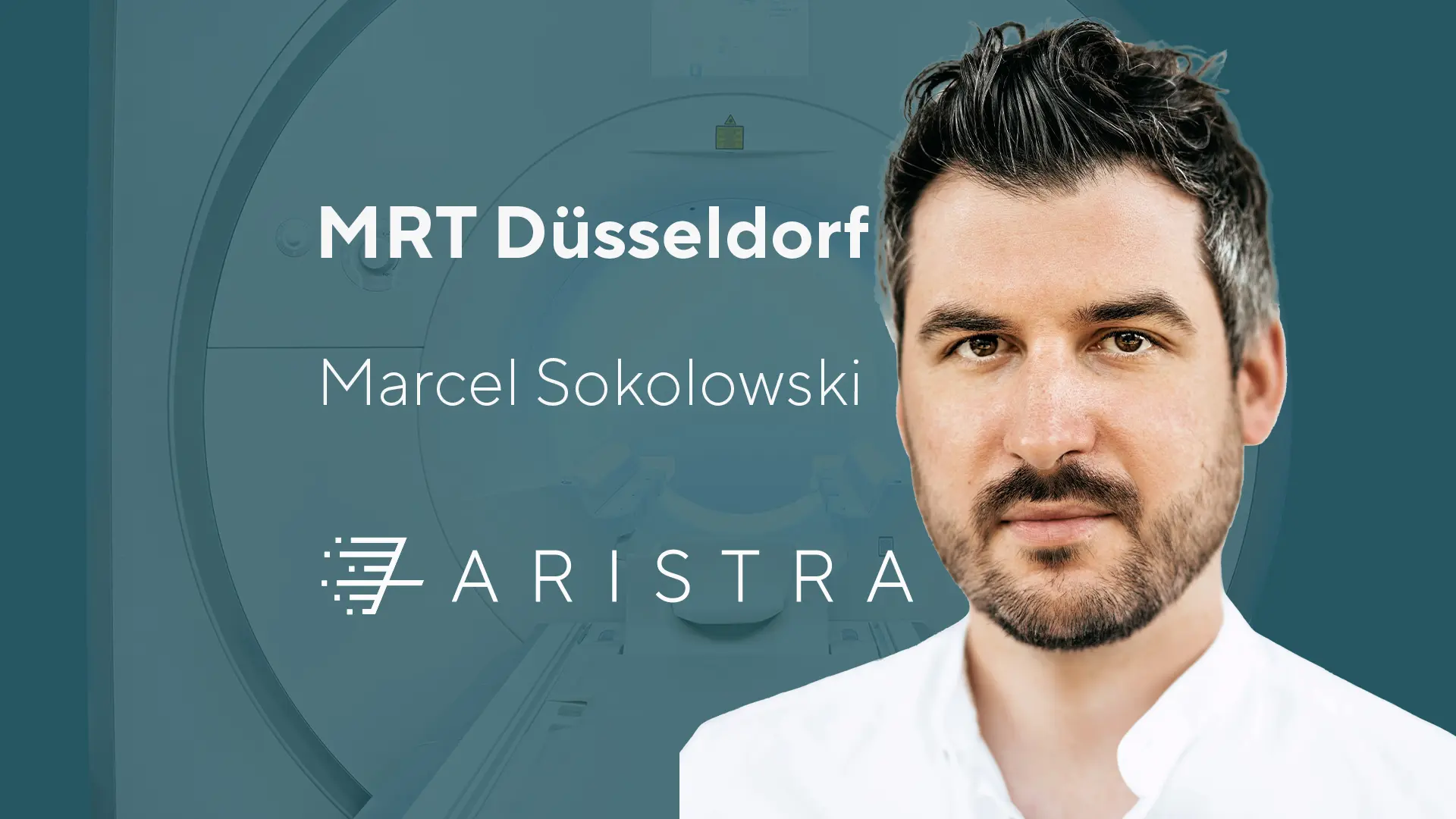 ARISTRA MRT Düsseldorf – Privatpraxis Marcel Sokolowski